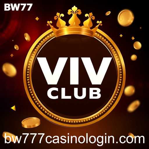 Exploring the Exclusive World of VIP Club at BW777 Casino